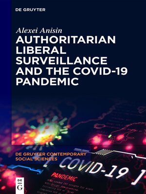 cover image of Authoritarian Liberal Surveillance and the COVID-19 Pandemic